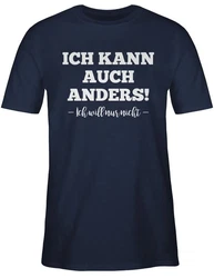 Shirtracer T-Shirt Ich kann auch anders ich will nur nicht Sprche Statement Dunkelrot/Dunkelblau/Schwarz/Beige