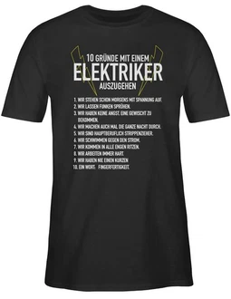 Shirtracer T-Shirt 10 Gründe mit einem Elektriker auszugehen Silber/Grün/Schwarz/Rot/Fliederfarben/Braun