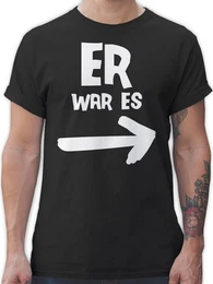 T-Shirt Er war es Sprche Statement mit Spruch