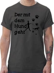 Shirtracer T-Shirt Der mit dem Hund geht Pfoten Sprüche Statement mit Spruch schwarz