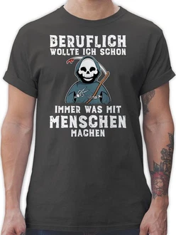 Shirtracer T-Shirt Beruflich wollte ich schon immer was mit Menschen machen Sprüche Statement mit Spruch Shirtracer T-Shirt Beruflich wollte ich schon immer was mit Menschen machen Sprüche Statement mit Spruch