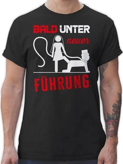 Shirtracer T-Shirt Bald unter neuer Führung JGA Männer