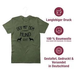 Shirtracer T-Shirt Der mit dem Hund geht Sprüche Statement mit Spruch Dunkelgrün