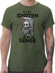 Shirtracer T-Shirt So viele Idioten und nur eine Sense - Sprüche Statement mit Spruch Schwarz