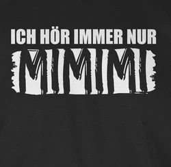 Shirtracer T-Shirt Hre nur MIMIMI Sprche Statement mit Spruch Braun/Schwarz