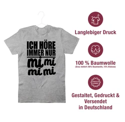 Shirtracer T-Shirt MiMiMi - Ich höre immer Mimimi Sprüche Statement mit Spruch Braun/Dunkelbraun/Grün/Gelb/Grau