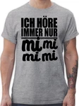 Shirtracer T-Shirt MiMiMi - Ich höre immer Mimimi Sprüche Statement mit Spruch Braun/Dunkelbraun/Grün/Gelb/Grau