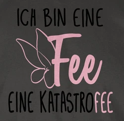 Shirtracer T-Shirt Ich bin eine Fee Sprüche Statement mit Spruch Rosa/Gelb/Dunkelgrau/Dunkelgrün