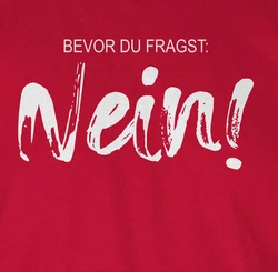 Shirtracer Rundhalsshirt Bevor du fragst NEIN Statement Rosa/Dunkelrot/Rot