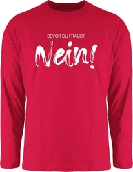 Shirtracer Rundhalsshirt Bevor du fragst NEIN Statement Rosa/Dunkelrot/Rot
