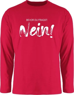 Shirtracer Rundhalsshirt Bevor du fragst NEIN Statement Shirtracer Rundhalsshirt Bevor du fragst NEIN Statement