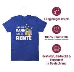 Shirtracer T-Shirt Ich bin dann mal in Rente Dunkelblau/Blau/Lila