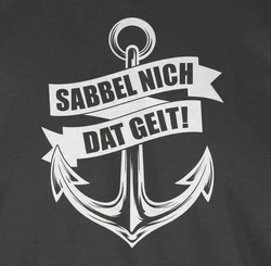 Shirtracer T-Shirt Sabbel nich dat geit! weiß