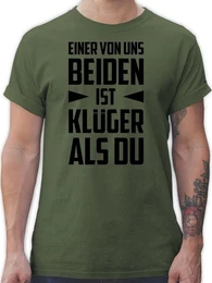 T-Shirt Einer von uns beiden ist Klger als Du - schwarz Sprche Statement mit Spruch