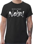 Shirtracer T-Shirt Bevor du fragst NEIN Statement Schwarz/Dunkelblau/Braun/Blau/Hellblau/Beige