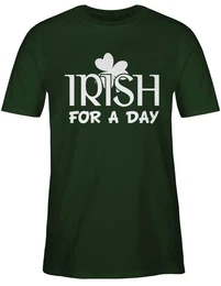 T-Shirt Irish For A Day St Patricks Day St. Patricks Day