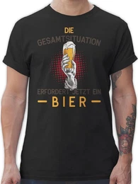 T-Shirt Die Gesamtsituation erfordert jetzt ein Bier - Geschenk Lustig Vaterta Party & Alkohol Herren