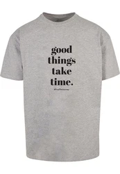 Merchcode T-Shirt Good Things Take Time Heavy Oversize Tee (1-tlg) Grau