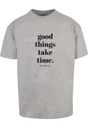 T-Shirt Herren Good Things Take Time Heavy Oversize Tee (1-tlg)
