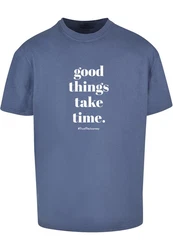 Merchcode T-Shirt Good Things Take Time Heavy Oversize Tee (1-tlg) 