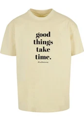 Merchcode T-Shirt Good Things Take Time Heavy Oversize Tee (1-tlg) 