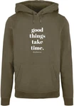Merchcode Kapuzensweatshirt Good Things Take Time Basic Hoody (1-tlg) Dunkelgrün/Khaki/Braun/Grau