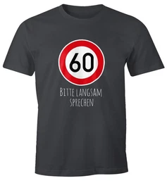 Print-Shirt Herren T-Shirt Geburtstag 60 Straenschild Tempolimit Bitte langsam mit Print