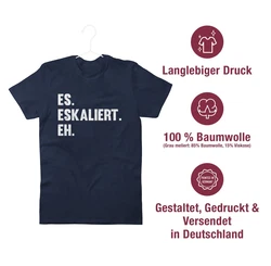 Shirtracer T-Shirt Es eskaliert eh Party & Alkohol Herren Dunkelblau/Schwarz/Blau