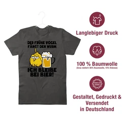 Shirtracer T-Shirt Der frühe Vogel fängt den Wurm! Ich bleibe bei Bier! schwarz
