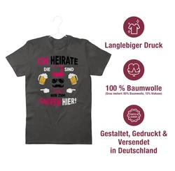 Shirtracer T-Shirt Ich heirate die sind nur zum saufen hier JGA Männer Lila/Rosa/Dunkelgrau/Braun/Grau