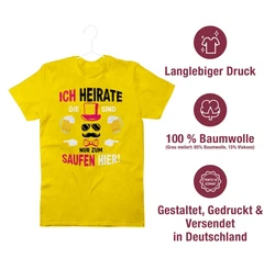 Shirtracer T-Shirt Ich heirate die sind nur zum saufen hier JGA Männer Gelb/Neonfarben/Gold
