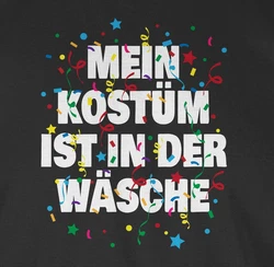 Shirtracer Rundhalsshirt Mein Kostüm ist in der Wäsche Konfetti Karneval & Fasching 