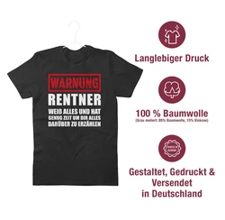 Shirtracer T-Shirt Warnung Rentner der alles weiß I Geschenkideen Rentner Rente Rot/Grau/Schwarz