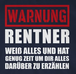 Shirtracer T-Shirt Warnung Rentner der alles weiß I Geschenkideen Rentner Rente Rot/Dunkelblau/Blau