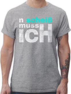 Shirtracer T-Shirt n schei muss ich - Sprüche Arbeit Schule Freunde - Einen Scheiss mach Statement Schwarz/Hellgrau/Grau Shirtracer T-Shirt n schei muss ich - Sprüche Arbeit Schule Freunde - Einen Scheiss mach Statement Schwarz/Hellgrau/Grau
