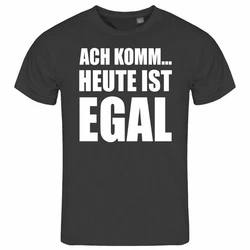 deinshirt T-Shirt Herren Ach komm... heute ist egal Funshirt Creme/Schwarz/Grau/Hellgrau