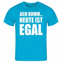 deinshirt T-Shirt Herren Ach komm... heute ist egal Funshirt Blau/Türkis/Hellblau