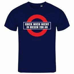 Print-Shirt Herren T-Shirt Guck mich nicht in diesem Ton an Funshirt mit Motiv