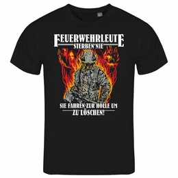 Print-Shirt Herren T-Shirt Feuerwehrleute sterben nie Funshirt mit Motiv