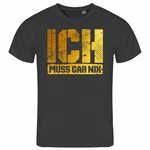 deinshirt Print-Shirt Herren T-Shirt Ich muss gar nix Funshirt mit Motiv gold