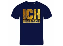 deinshirt Print-Shirt Herren T-Shirt Ich muss gar nix Funshirt mit Motiv gold