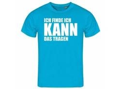 deinshirt Print-Shirt Herren T-Shirt Ich finde ich kann das tragen Funshirt Blau/Türkis