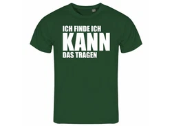 deinshirt Print-Shirt Herren T-Shirt Ich finde ich kann das tragen Funshirt Dunkelgrün/Grün