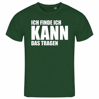 deinshirt Print-Shirt Herren T-Shirt Ich finde ich kann das tragen Funshirt Dunkelgrün/Grün deinshirt Print-Shirt Herren T-Shirt Ich finde ich kann das tragen Funshirt Dunkelgrün/Grün