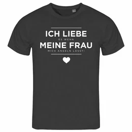 Print-Shirt Herren T-Shirt Ich liebe es wenn meine Frau mich angeln lsst Funshirt mit Motiv