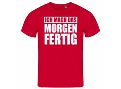 deinshirt Print-Shirt Herren T-Shirt Ich mach das Morgen fertig Funshirt Rot/Grau/Dunkelrot/Rosa