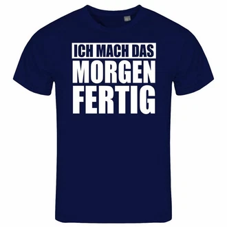 deinshirt Print-Shirt Herren T-Shirt Ich mach das Morgen fertig Funshirt Grau/Dunkelblau/Blau deinshirt Print-Shirt Herren T-Shirt Ich mach das Morgen fertig Funshirt Grau/Dunkelblau/Blau