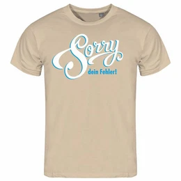Print-Shirt Herren T-Shirt Sorry dein Fehler Funshirt mit Motiv