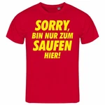 deinshirt Print-Shirt Herren T-Shirt Sorry bin nur zum saufen hier Braun/Dunkelrot/Lila/Rot/Bordeaux