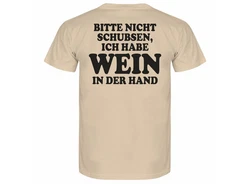 deinshirt Print-Shirt Herren T-Shirt Bitte nicht schubsen habe Wein in der Hand Funshirt mit Motiv Creme/Khaki/Beige/Braun